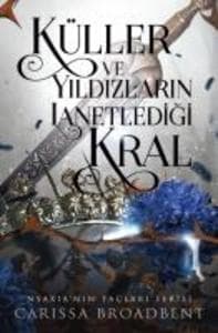 Küller ve Yildizlarin Lanetledigi Kral Ciltli