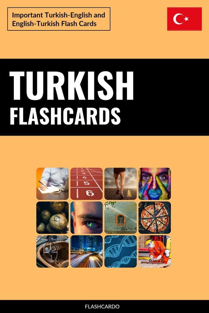 Turkish Flashcards: Important Turkish-English and English-Turkish Flash Cards