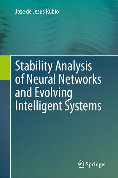 Stability Analysis of Neural Networks and Evolving Intelligent Systems