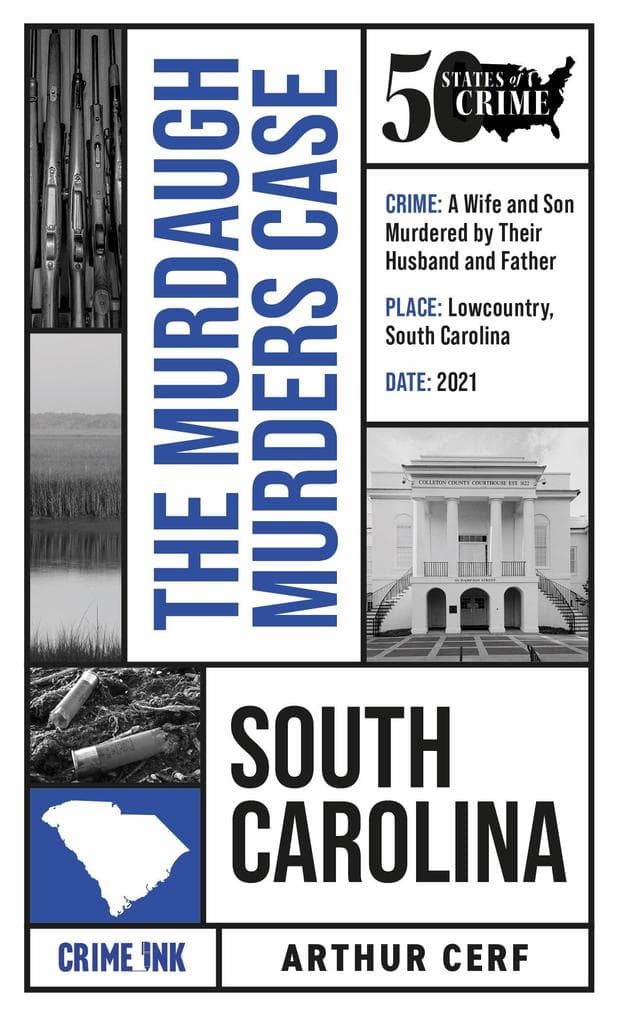 The Murdaugh Murders Case (50 States of Crime)