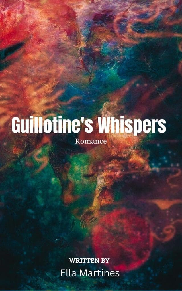 Guillotine's Whispers (Romance, #1)