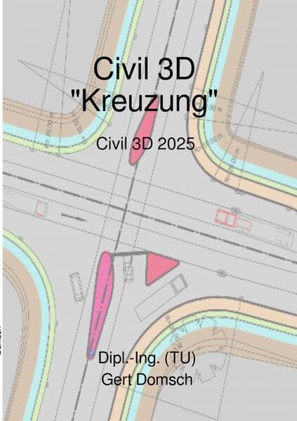 Civil 3D-Deutschland, Version 2023 "Kreuzung" (für Anwender)