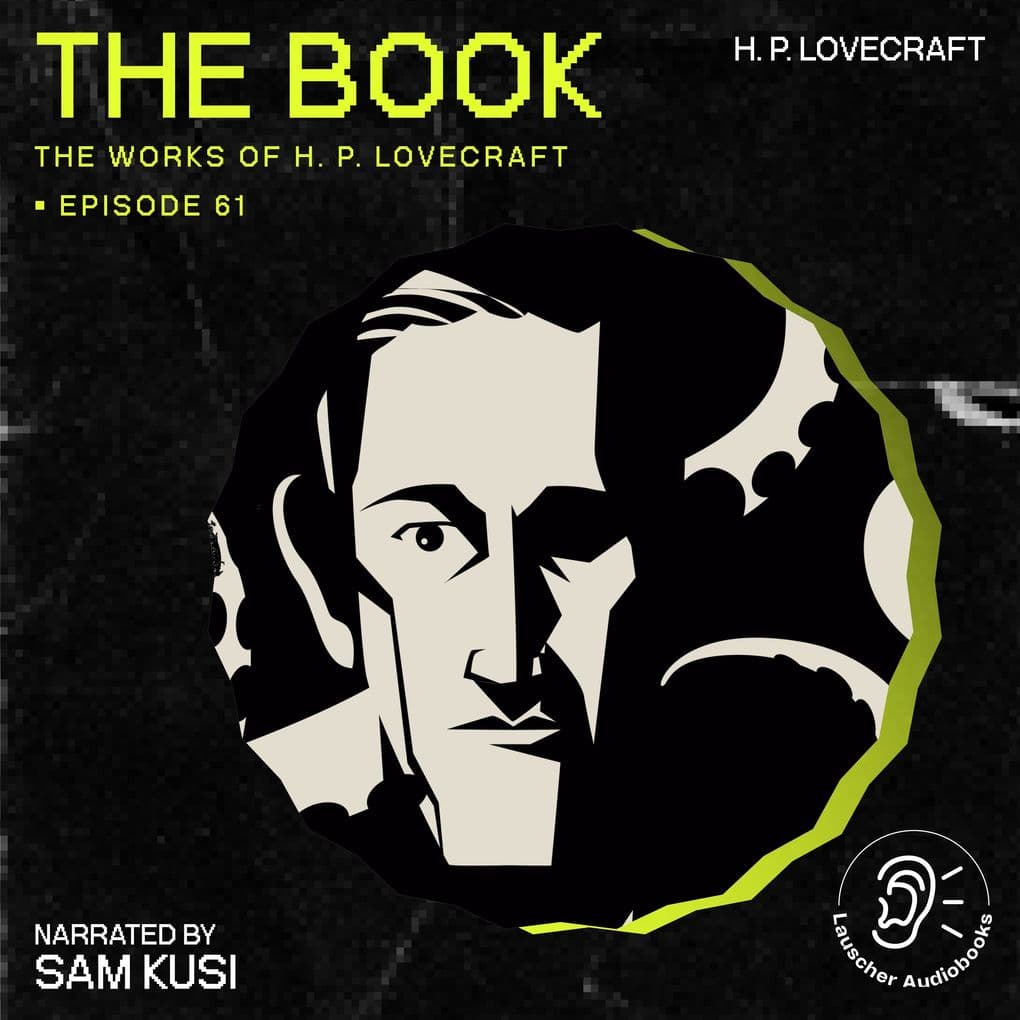 The Book (The Work of H. P. Lovecraft, Episode 61)