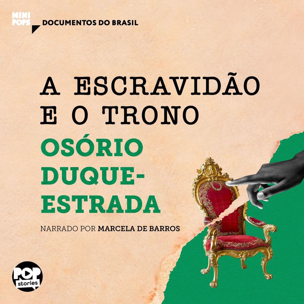 A escravidão e O trono: Trechos selecionados de "A abolição"