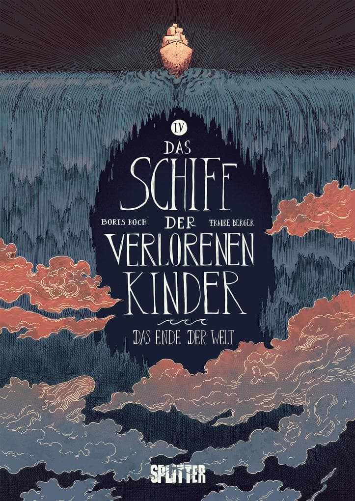 Das Schiff der verlorenen Kinder. Band 4: Das Ende der Welt