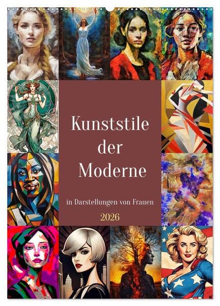 Kunststile der Moderne in Darstellungen von Frauen (Wandkalender 2026 DIN A2 hoch), CALVENDO Monatskalender