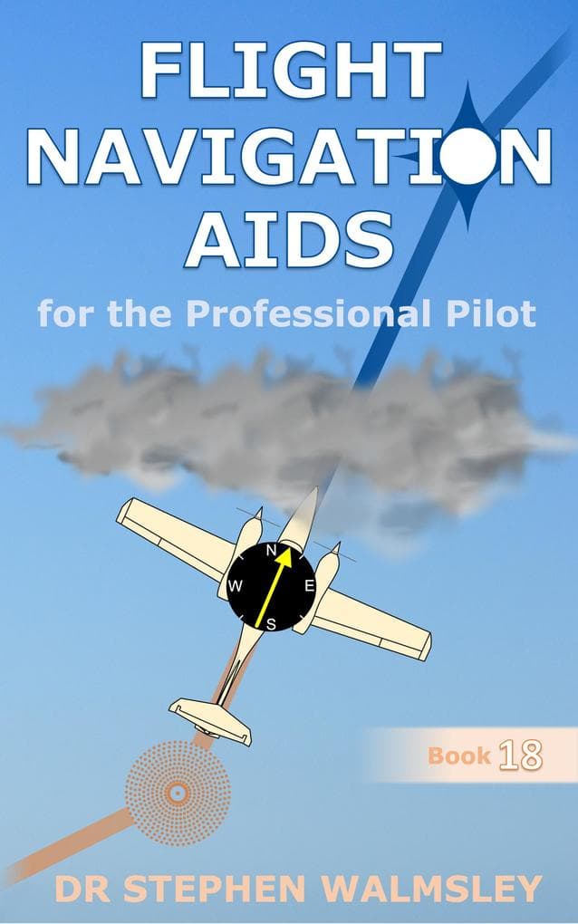 Flight Navigation Aids for the Professional Pilot (Aviation Books Series, #18)