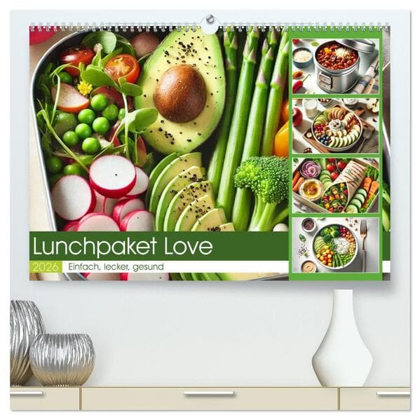 Lunchpaket Love - Einfach, lecker, gesund (hochwertiger Premium Wandkalender 2026 DIN A2 quer), Kunstdruck in Hochglanz