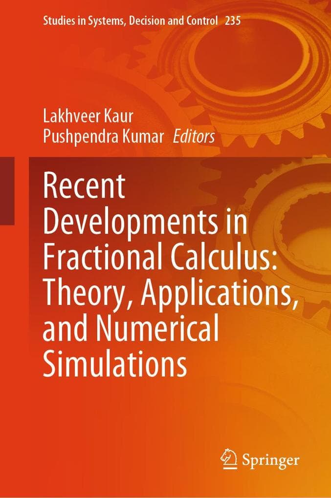 Recent Developments in Fractional Calculus: Theory, Applications, and Numerical Simulations