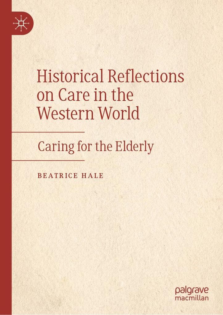 Historical Reflections on Care in the Western World