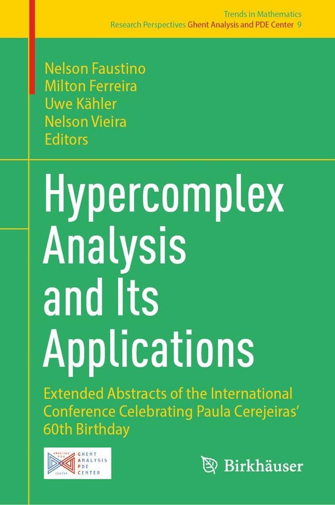 Hypercomplex Analysis and Its Applications