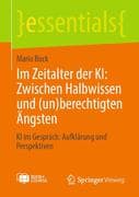 Im Zeitalter der KI: Zwischen Halbwissen und (un)berechtigten Ängsten