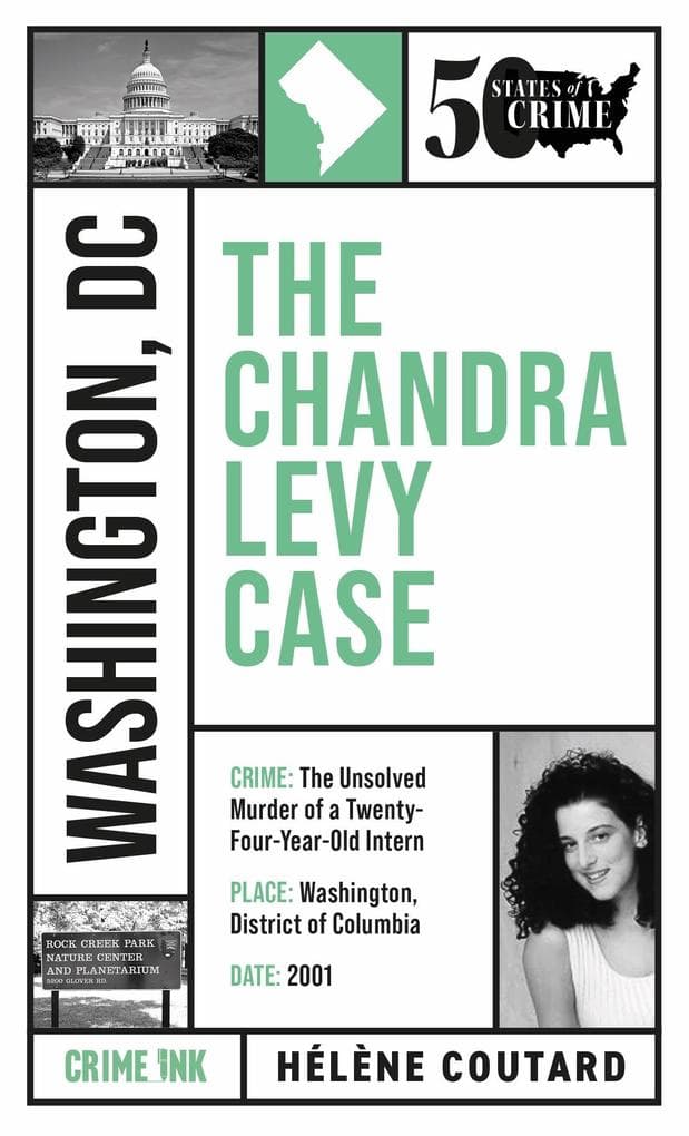 The Chandra Levy Case (50 States of Crime)