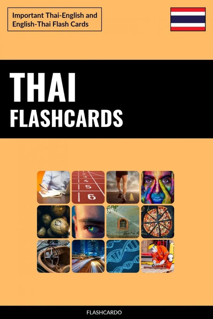 Thai Flashcards: Important Thai-English and English-Thai Flash Cards