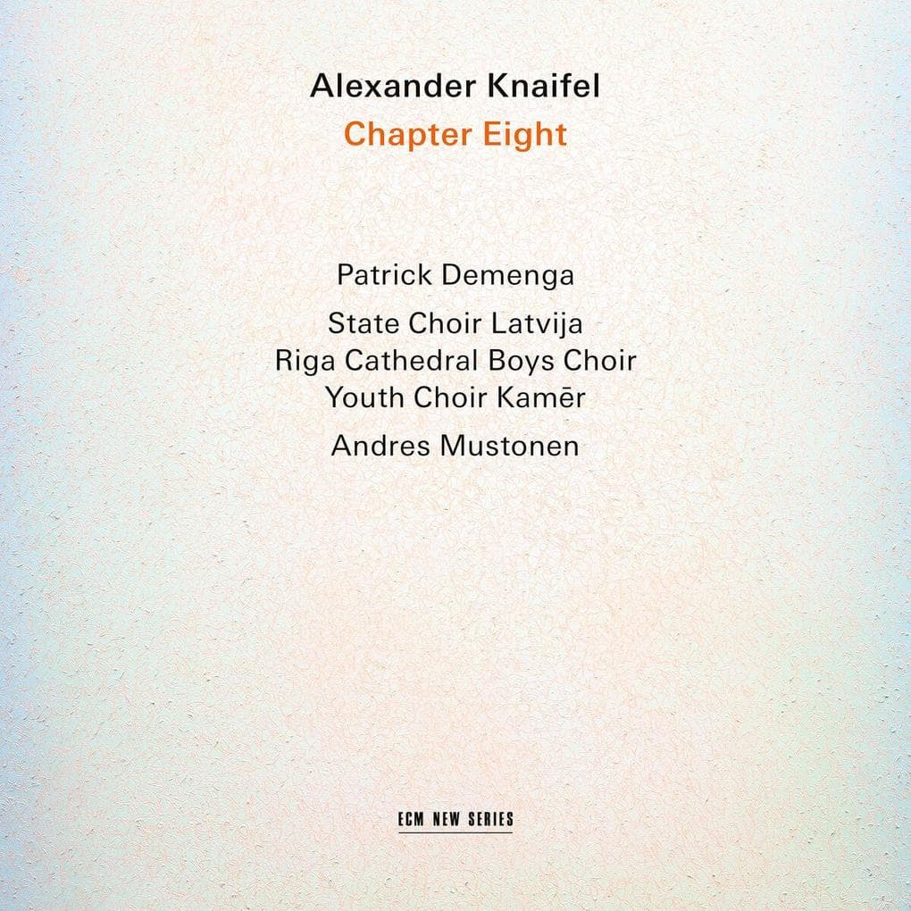 Alexander Knaifel: Chapter Eight
