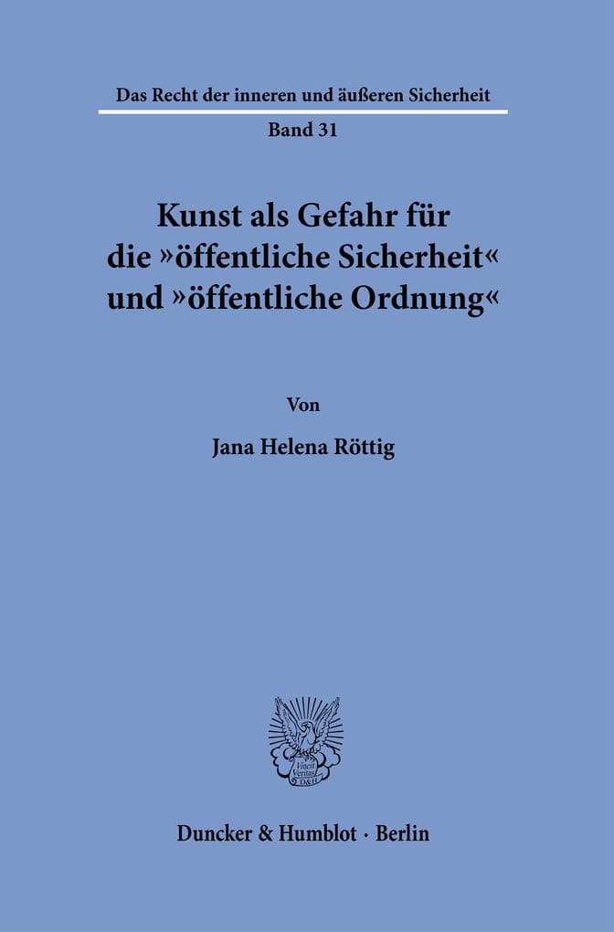 Kunst als Gefahr für die "öffentliche Sicherheit" und "öffentliche Ordnung"