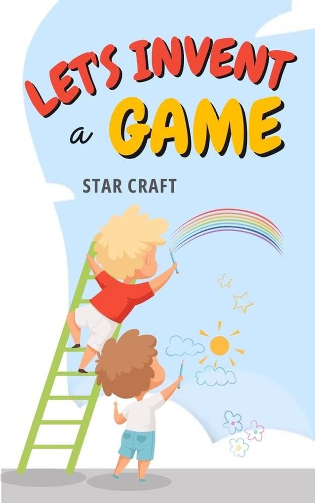 Let's Invent a Game (Powers of the Planet, #1)