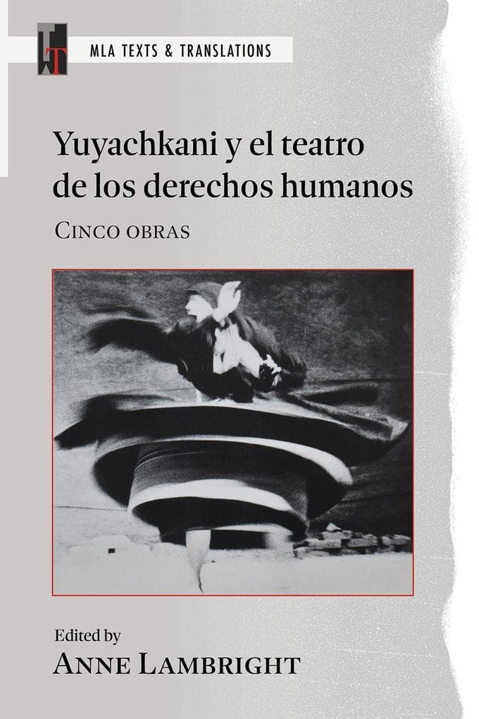 Yuyachkani Y El Teatro de Los Derechos Humanos