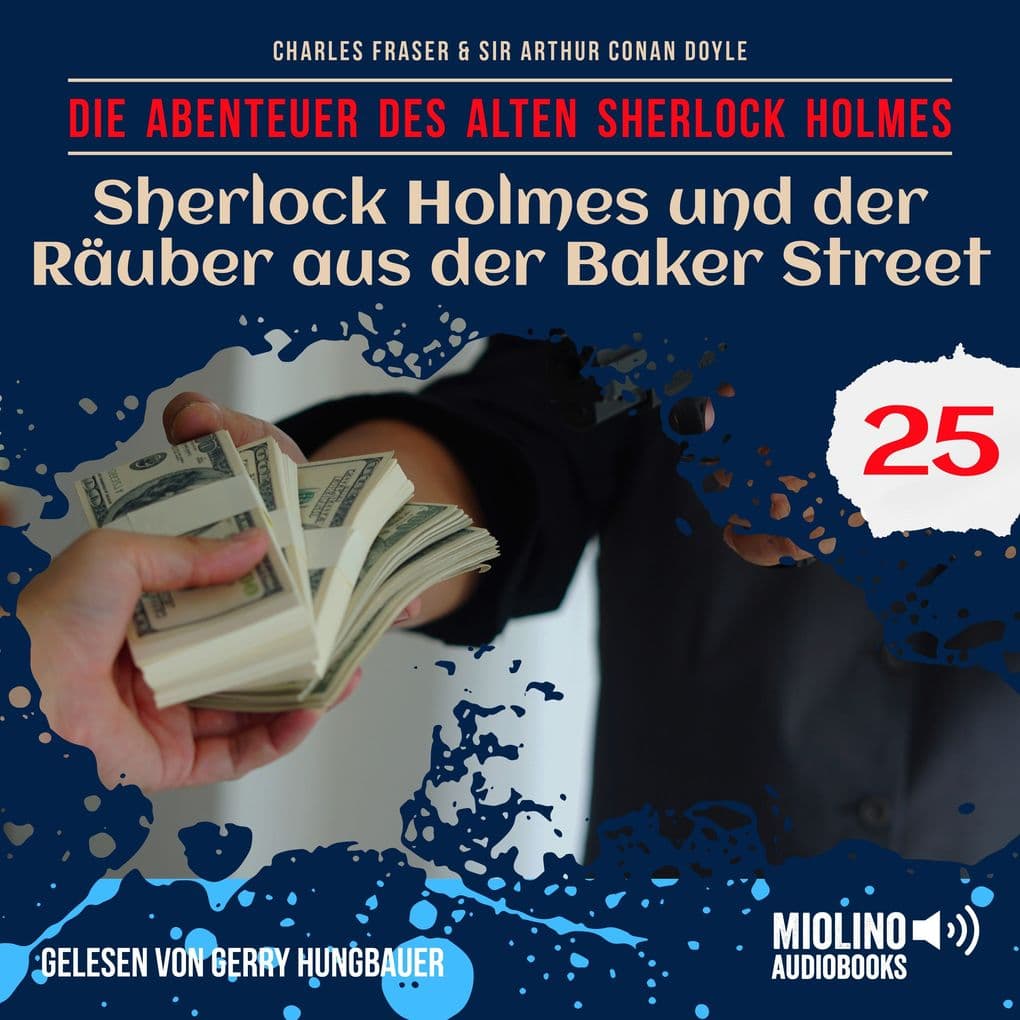 Sherlock Holmes und der Räuber aus der Baker Street (Die Abenteuer des alten Sherlock Holmes, Folge 25)
