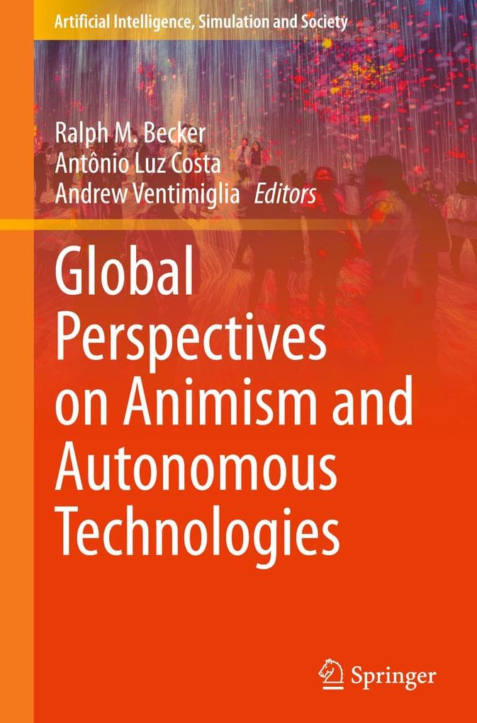 Global Perspectives on Animism and Autonomous Technologies