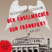 Der Engelmacher von Frankfurt: Krimi