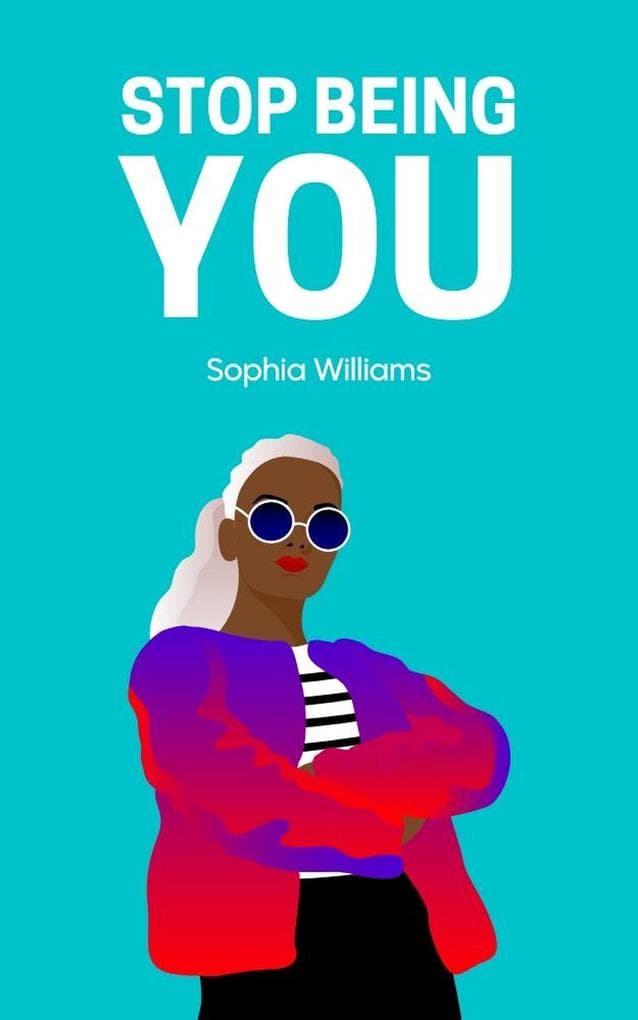 Stop Being You (Controlling your Mind, #1)