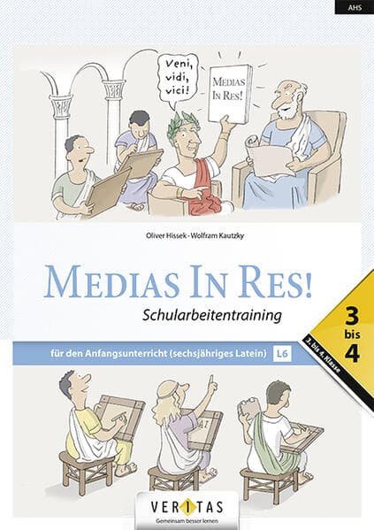 Medias in res! 7.-8. Schuljahr - L6. 3-4. Lehrplan 2023. Schularbeitentraining