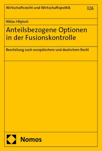 Anteilsbezogene Optionen in der Fusionskontrolle