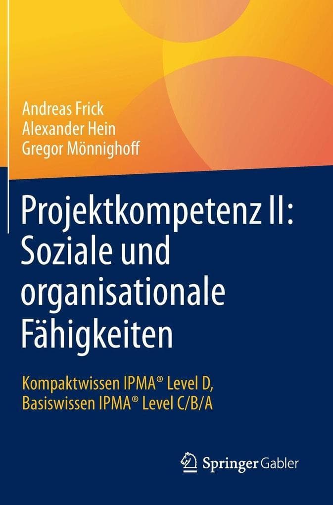 Projektkompetenz II: Soziale und organisationale Fähigkeiten