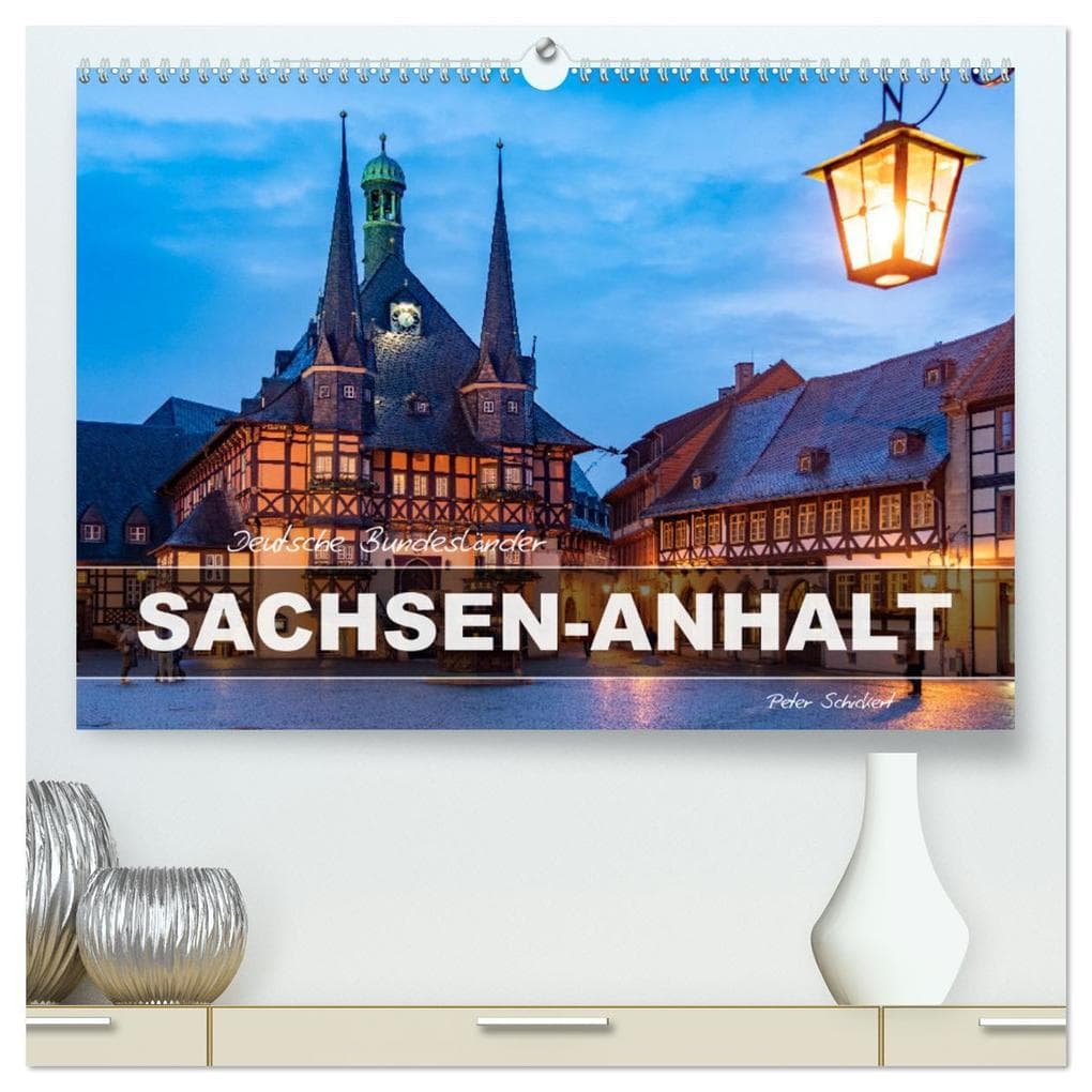 Deutsche Bundesländer - Sachsen-Anhalt (hochwertiger Premium Wandkalender 2026 DIN A2 quer), Kunstdruck in Hochglanz