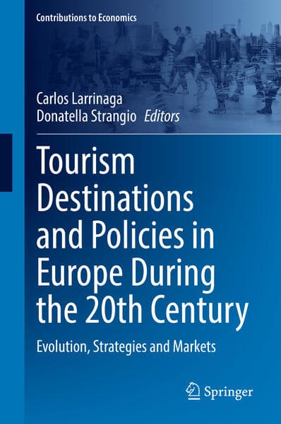 Tourism Destinations and Policies in Europe During the 20th Century