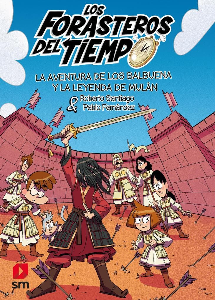 Los Forasteros del Tiempo 19: La aventura de los Balbuena y la leyenda de Mulán
