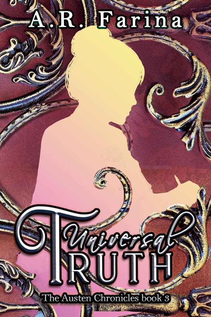 Universal Truth (The Austen Chronicles, #3)