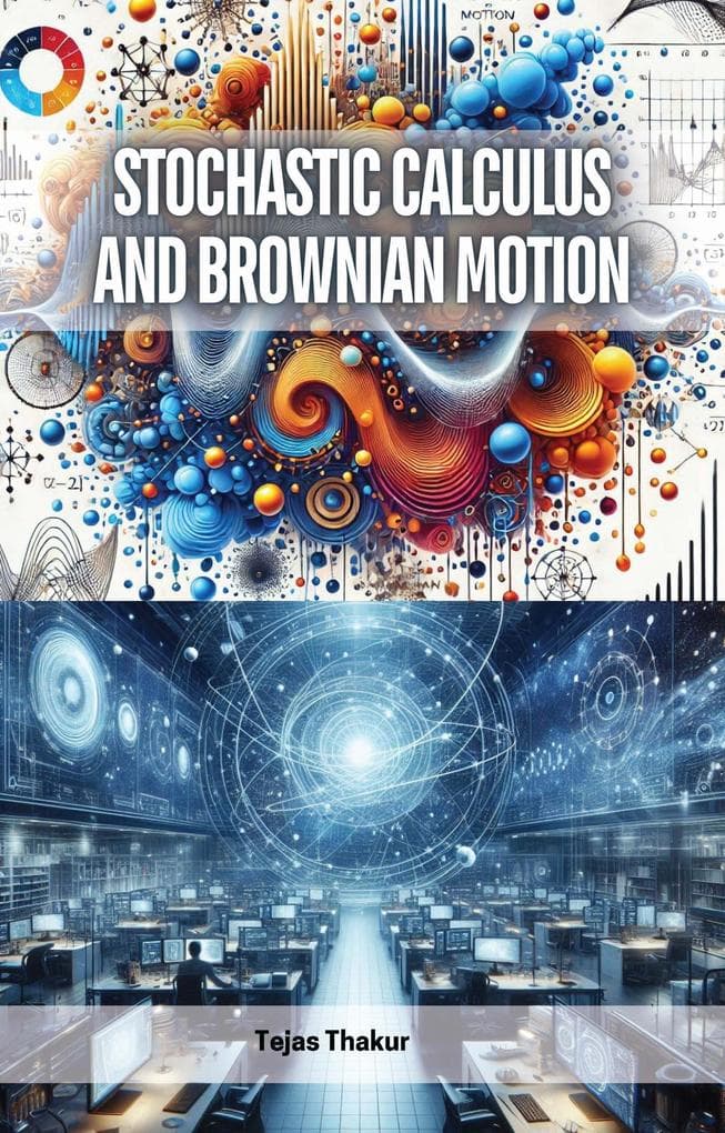 Stochastic Calculus and Brownian Motion