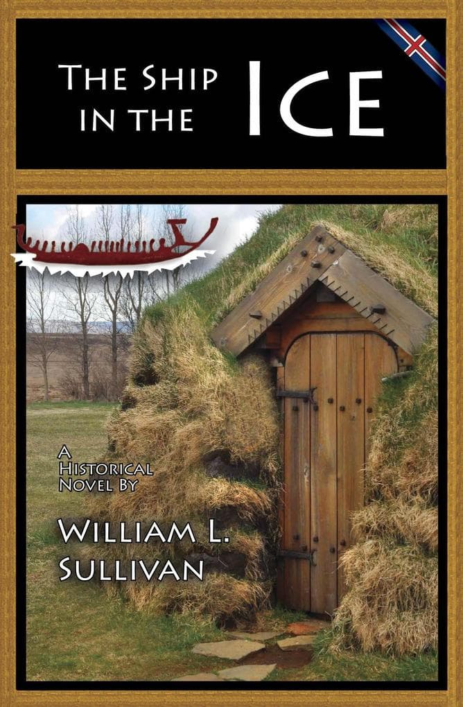 The Ship in the Ice (Viking Saga, #4)