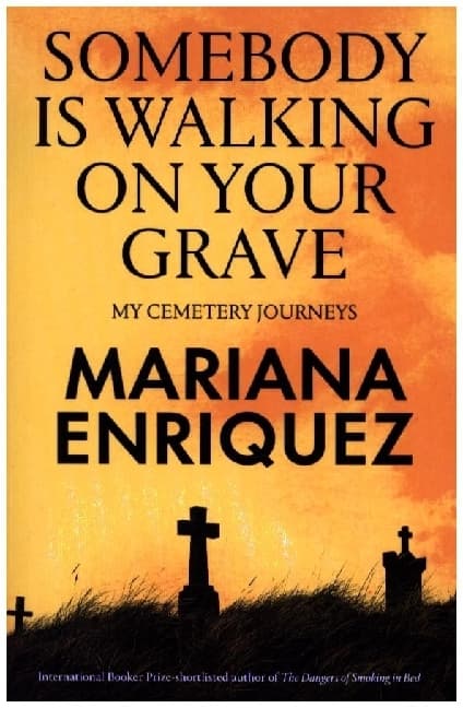 Somebody Is Walking on Your Grave