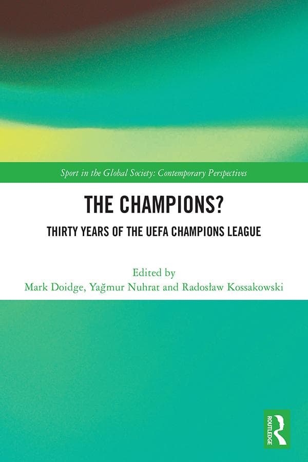 The Champions? Thirty Years of the UEFA Champions League