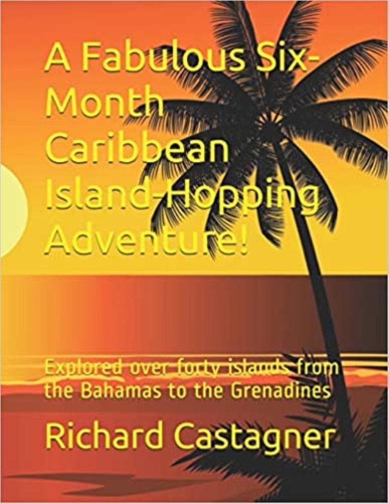 A Fabulous Six-Month Caribbean Island-Hopping Adventure (The Road Trip Series, #3)