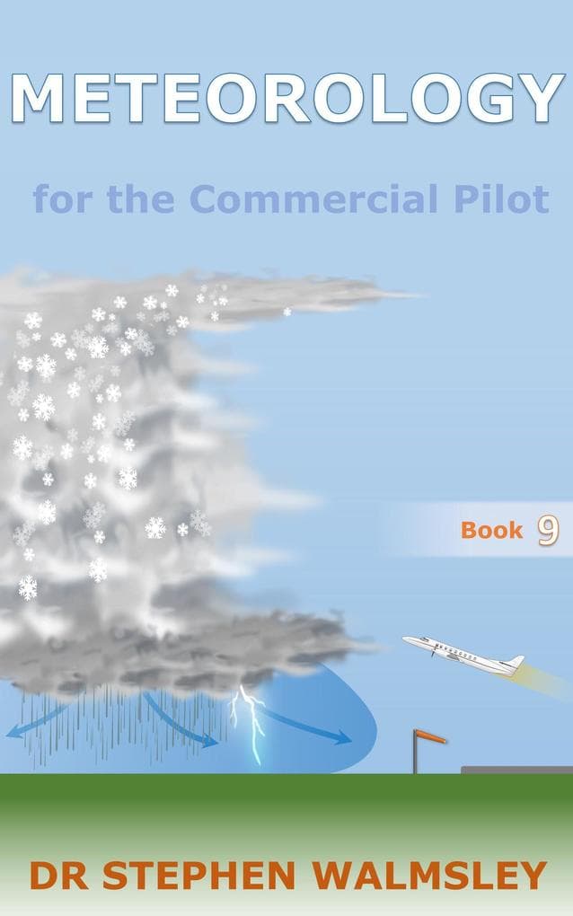 Meteorology for the Commercial Pilot (Aviation Books Series, #9)