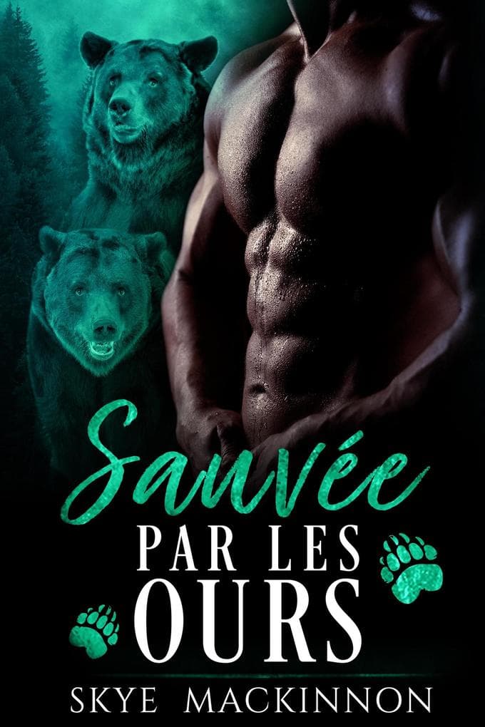 Sauvée par les ours (Sous la protection des ours, #1)