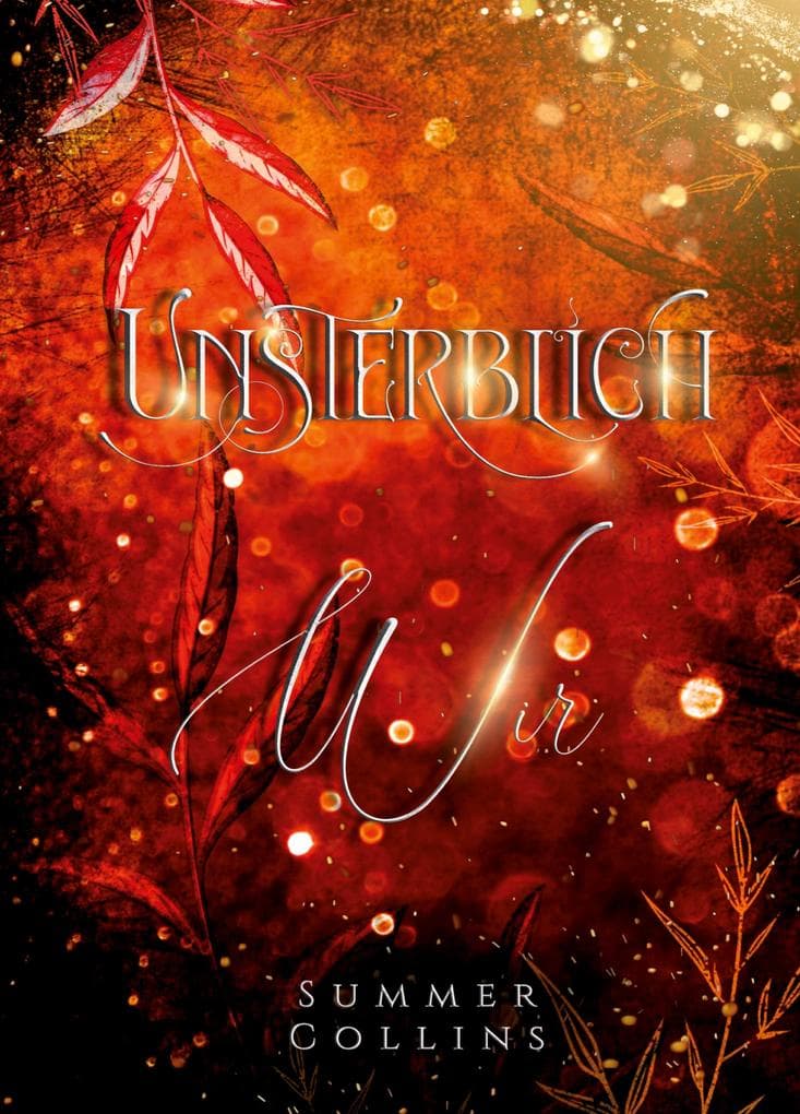 Unsterblich Wir