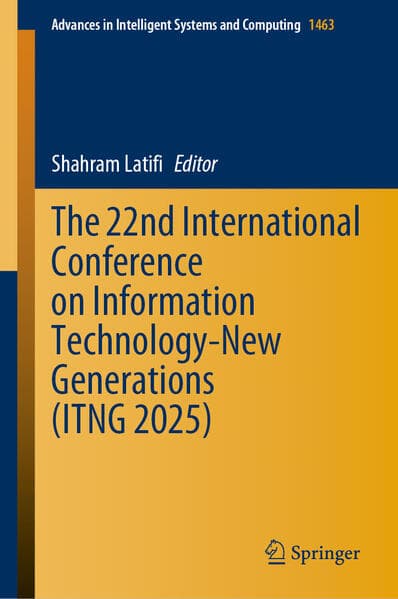The 22nd International Conference on Information Technology-New Generations (ITNG 2025)