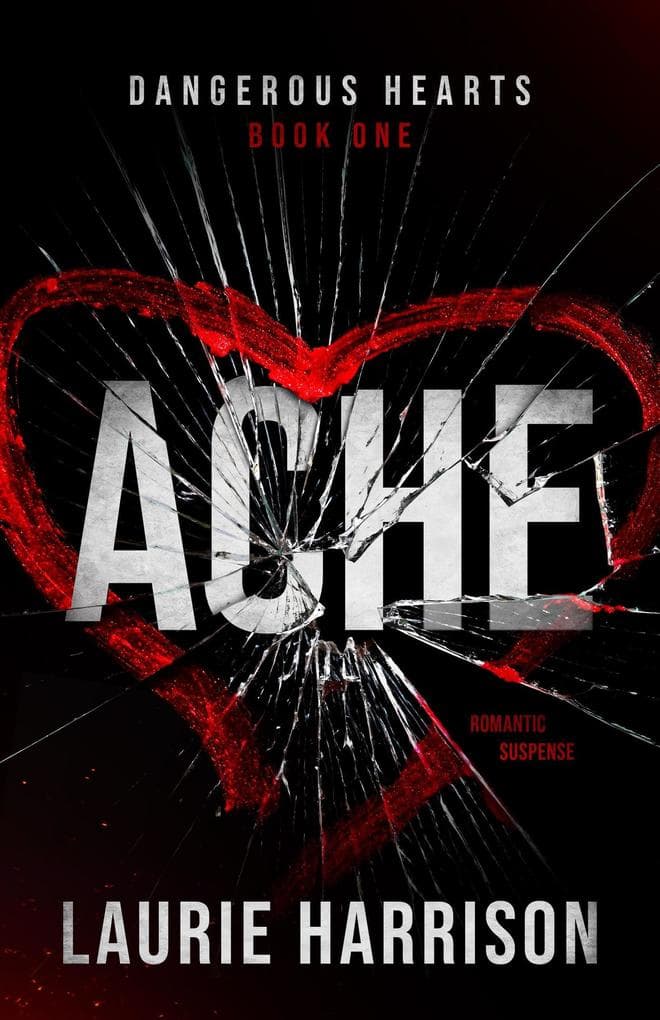 Ache (Dangerous Hearts, #1)