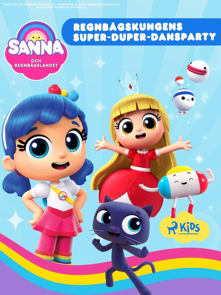 Sanna och Regnbågslandet - Regnbågskungens Super-Duper-Dansparty