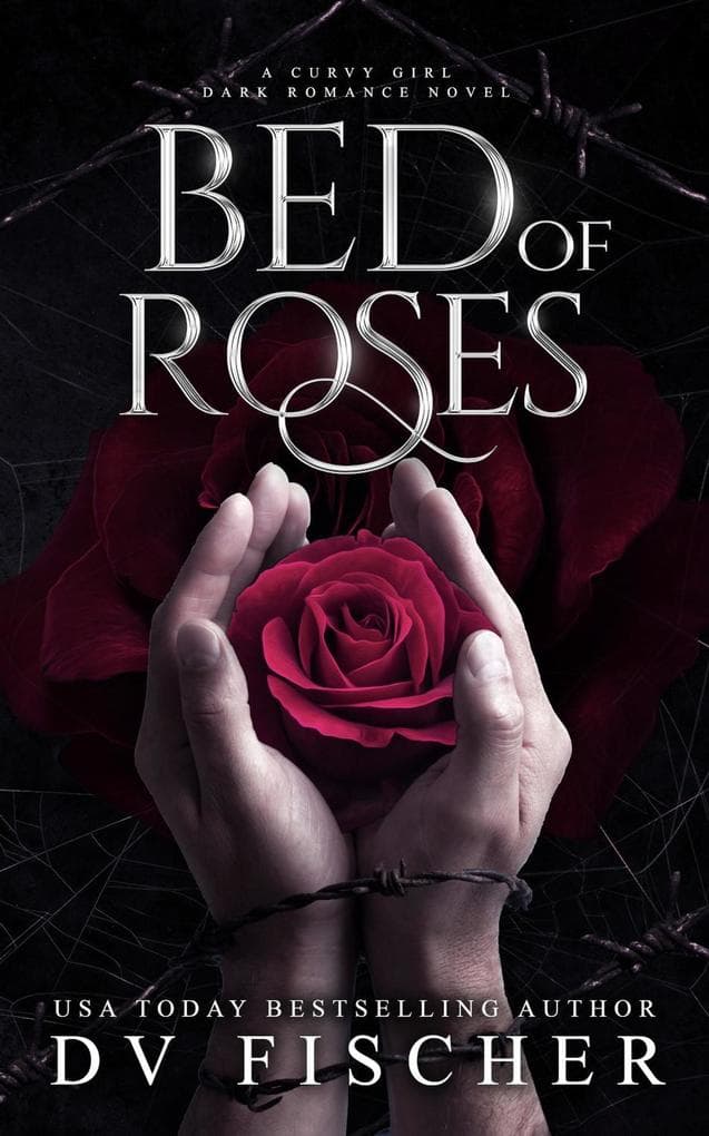 Bed of Roses (A Plus Size Dark Romance Thriller)