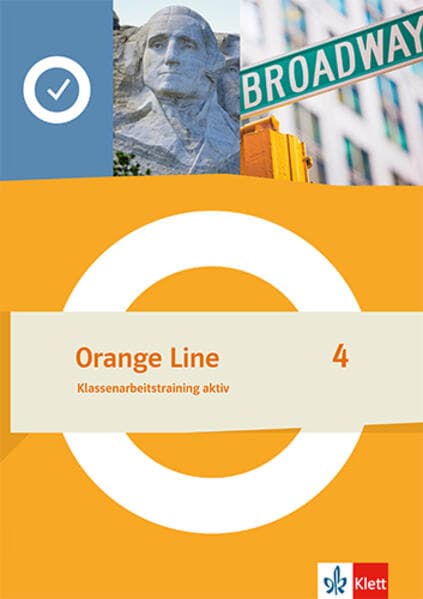 Orange Line 4. Klassenarbeitstraining aktiv Klasse 8