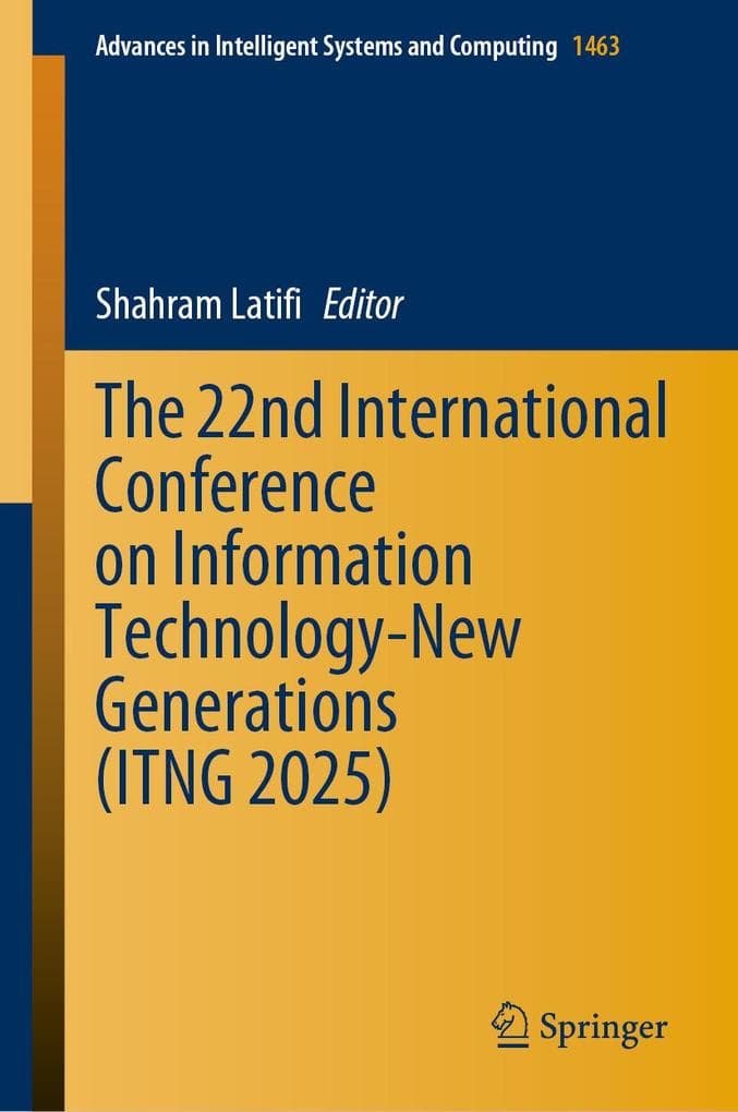 The 22nd International Conference on Information Technology-New Generations (ITNG 2025)