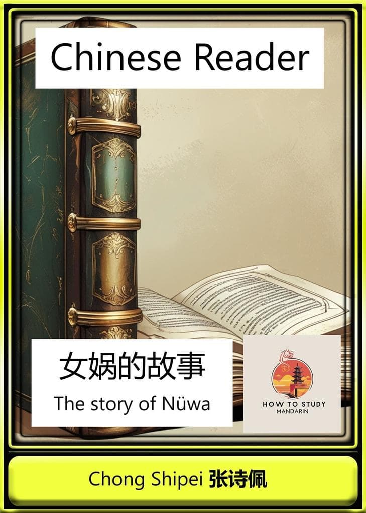 Chinese Reader The story of Nüwa (Chinese China Historical Reader, #2)