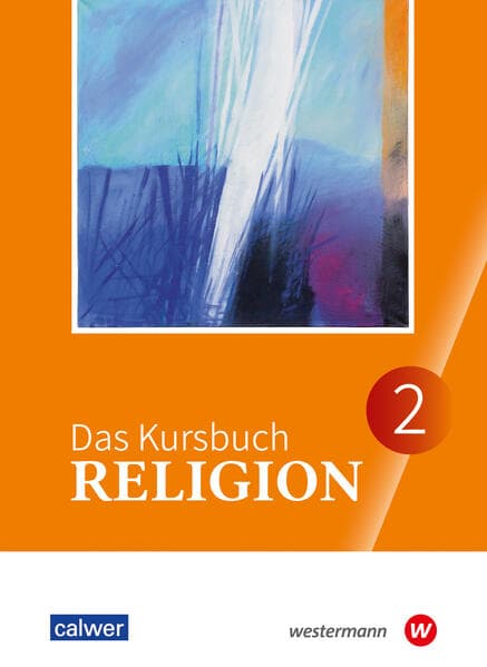 Das Kursbuch Religion 2. Ausgabe 2026 Schulbuch für die 7./8. Klasse