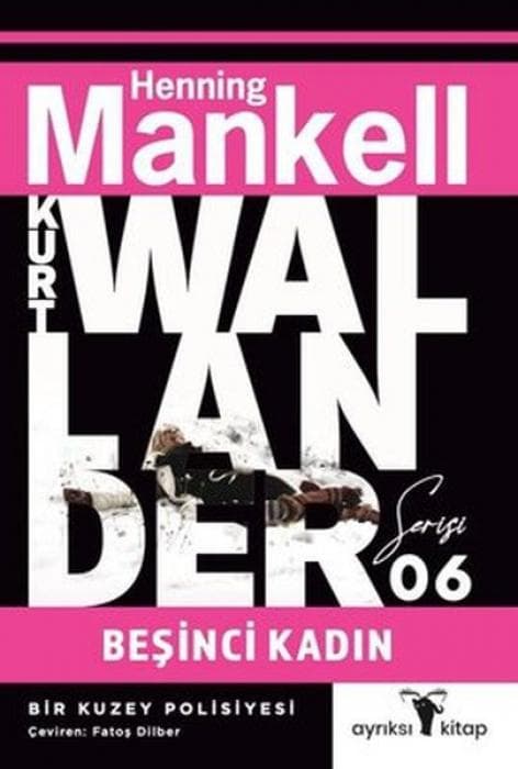Kurt Wallander Serisi 6 - Besinci Kadin
